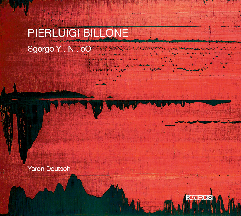 Pierluigi Billone / Sgorgo // Yaron Deutsch