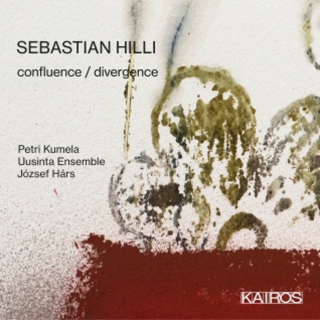 Sebastian Hilli / confluence/divergence // Petri Kumela / Uusinta Ensemble / József Hárs