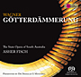 Richard Wagner / Götterdämmerung (Jumalten tuho) / Timothy Mussard / Jonathan Summers / Adelaide Symphony Orchestra / Asher Fisch SACD