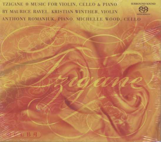 Maurice Ravel / Tzigane - Music for Violin, Cello and Piano // Kristian Winther / Anthony Romaniuk / Michelle Wood