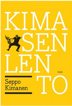 Kimasen lento // Seppo Kimanen