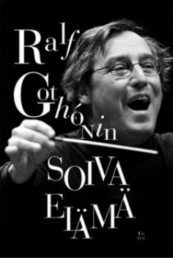 Ralf Gothónin soiva elämä // Raija Lampila
