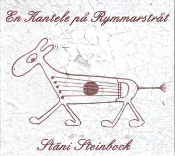 Stäni Steinbock // Kantele på rymmarstråt / Kannel karkuteillä / The Runaway Kantele