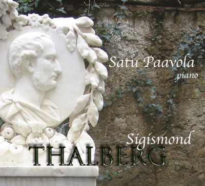 Sigismond Thalberg / Paraphrases and Transcriptions // Satu Paavola