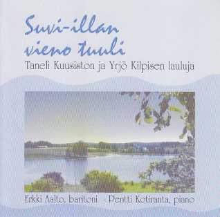 Erkki Aalto / Suvi-illan vieno tuuli / Taneli Kuusisto / Yrjö Kilpinen