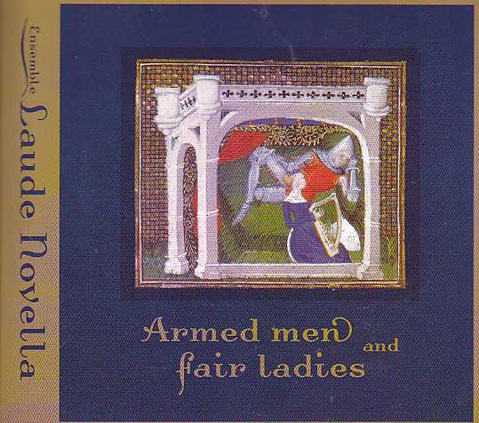 Ensemble Laude Novella / Armed men and fair Ladies