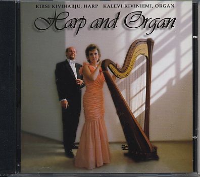 Harp and Organ // Kirsi Kiviharju / Kalevi Kiviniemi