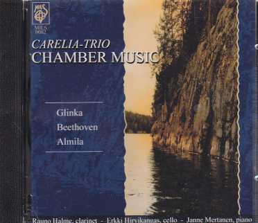 Mikhail Glinka / Ludwig van Beethoven / Atso Almila / Chamber Music / Carelia-Trio