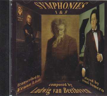 Ludwig van Beethoven / Symphonies 1 & 5 (Piano Transcriptions by Franz Liszt) / Jouni Somero
