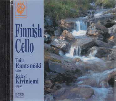 Tuija Rantamäki / Finnish Cello // Toivo Kuula / Ilmari Hannikainen / Jean Sibelius / Taneli Kuusisto / Oskar Merikanto / Armas Järnefelt