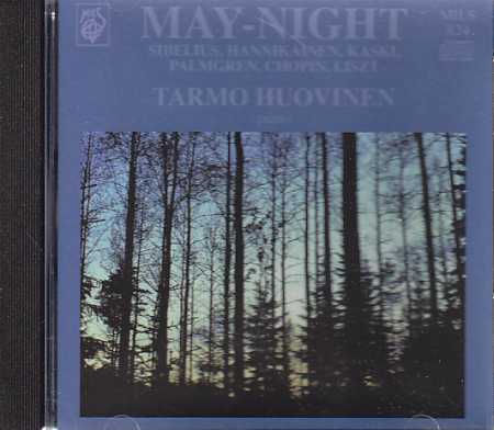 Tarmo Huovinen / May-Night // Jean Sibelius / Ilmari Hannikainen / Heino Kaski / Selim Palmgren / Frédéric Chopin / Franz Liszt
