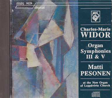 Charles-Marie Widor / Organ Symphonies / Matti Pesonen