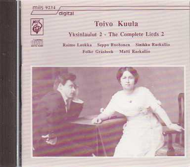 Toivo Kuula / Yksinlaulut - The Complete Lieds vol. 2 // Raimo Laukka / Seppo Ruohonen / Sinikka Raekallio