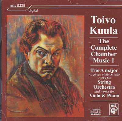 Toivo Kuula / The Complete Chamber Music vol. 1 // Jouni Somero / Seppo Laamanen