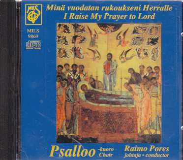 Minä vuodatan rukoukseni Herralle / Psalloo-kuoro
