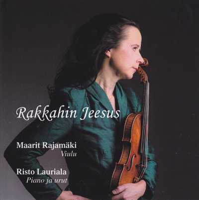 Rakkahin Jeesus / Maarit Rajamäki / Risto Lauriala