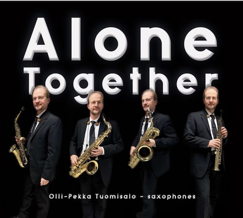 Alone Together / Olli-Pekka Tuomisalo // Tapani Länsiö / Jukka-Pekka Lehto / Kari Komppa / Kimmo Kuitunen