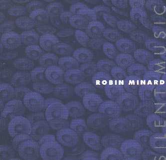 Robin Minard / Silent Music