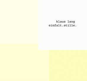 Klaus Lang / einfalt.stille