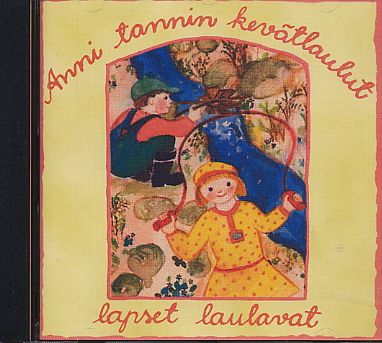 Anni tannin kevätlaulut - lapset laulavat